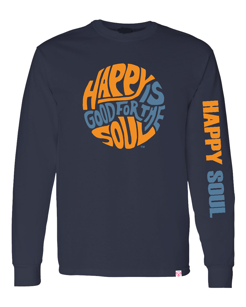Found My Happy - Happy Is Good Soul For The Long Sleeve T-Shirt - Found My Happy