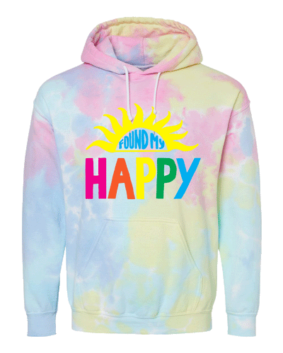 Found My Happy Sunshine Tie Dye pullover hoodie - Found My Happy